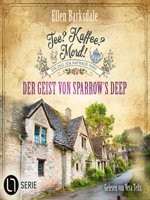 cover image of Der Geist von Sparrow's Deep--Nathalie Ames ermittelt. Tee? Kaffee? Mord!, Folge 31 (Ungekürzt)